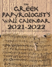 The Greek Papyrologist'S Wall Calendar 2021-2022