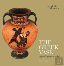 The Greek Vase: Art Of The Storyteller