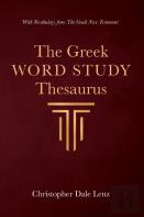 The Greek Word Study Thesaurus