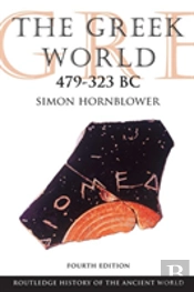The Greek World 479-323 Bc