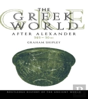 The Greek World After Alexander 323-30 Bc