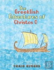 The Greeklish Adventures Of Christos O