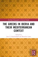 The Greeks In Iberia And Their Mediterranean Context