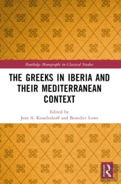 The Greeks In Iberia And Their Mediterranean Context