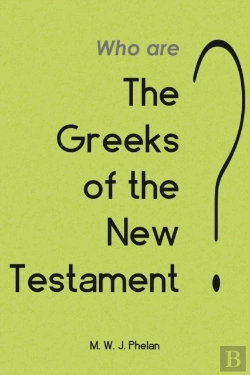 Bertrand.pt - The 'Greeks' Of The New Testament Or Paul'S Ministry To Israel