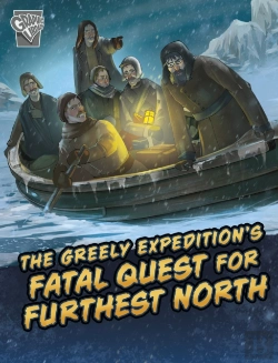 Bertrand.pt - The Greely Expedition'S Fatal Quest For Furthest North