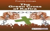 The Green Cross Of Kafira