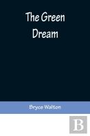The Green Dream
