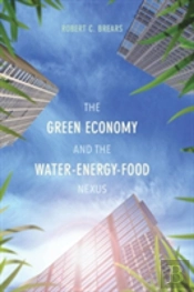 The Green Economy And The Water-Energy-Food Nexus