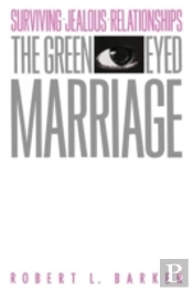 The Green-Eyed Marriage