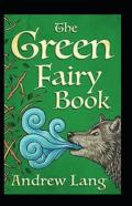 The Green Fairy Book Annotated