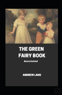Bertrand.pt - The Green Fairy Book Annotated