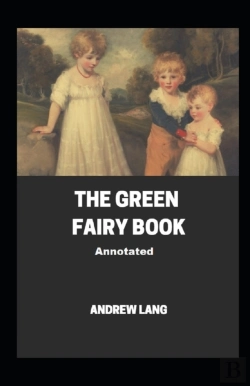 Bertrand.pt - The Green Fairy Book Annotated