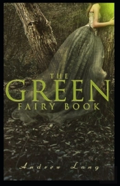 The Green Fairy Book Annotated(Illustrated Edition)