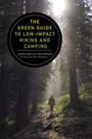The Green Guide To Low-Impact Hiking And Camping