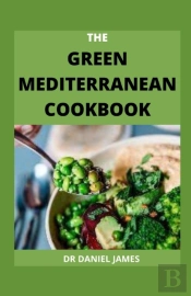 The Green Mediterranean Cookbook