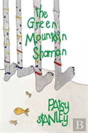 The Green Mountain Shaman