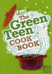 The Green Teen Cookbook