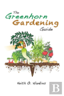 The Greenhorn Gardening Guide