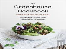 The Greenhouse Cookbook