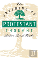 The Greening Of Protestant Thought