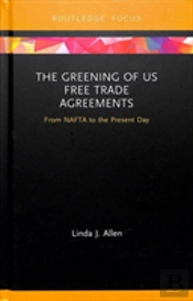 The Greening Of Us Free Trade Agreements
