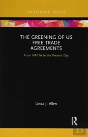 The Greening Of Us Free Trade Agreements