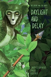 The Greens And The Grays, Daylight And Decay