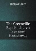 The Greenville Baptist Church In Leicester, Massachusetts
