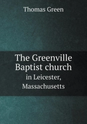 The Greenville Baptist Church In Leicester, Massachusetts