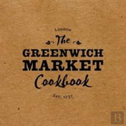 Bertrand.pt - The Greenwich Market Cookbook