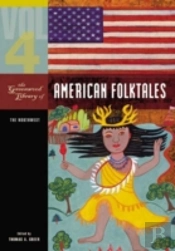The Greenwood Library Of American Folktales