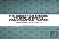 The Gregorian Mission To Kent In Bede'S Ecclesiastical History