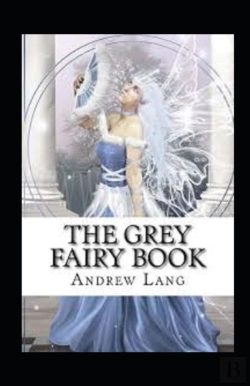 Bertrand.pt - The Grey Fairy Book Annotated