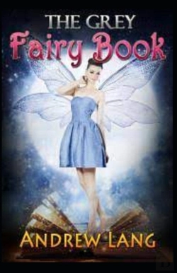 Bertrand.pt - The Grey Fairy Book By Andrew Lang Childern Fairy Book By Andrew Lang