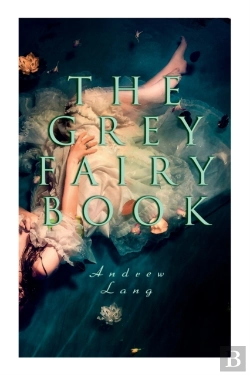Bertrand.pt - The Grey Fairy Book