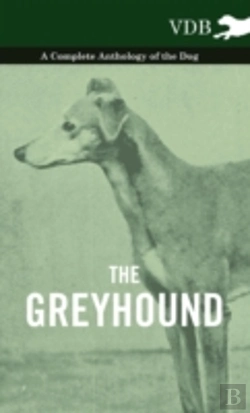 Bertrand.pt - The Greyhound - A Complete Anthology Of The Dog