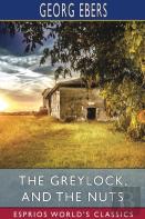 The Greylock, And The Nuts (Esprios Classics)
