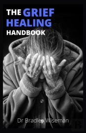 The Grief Healing Handbook