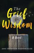 The Grief Of Wisdom