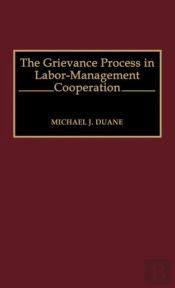 The Grievance Process In Labor-Management Cooperation