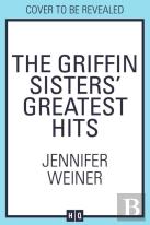 The Griffin Sisters' Greatest Hits