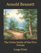 The Grim Smile Of The Five Towns