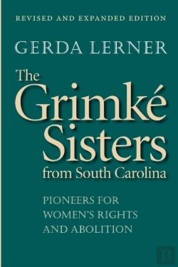 Bertrand.pt - The Grimke Sisters From South Carolina