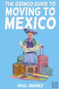 Bertrand.pt - The Gringo Guide To Moving To Mexico.