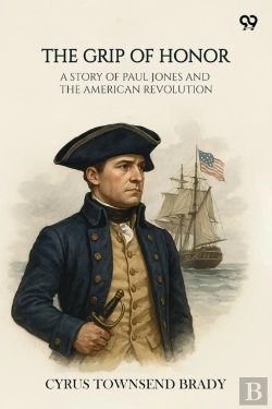 Bertrand.pt - The Grip Of Honor A Story Of Paul Jones And The American Revolution