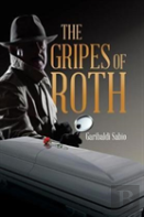 The Gripes Of Roth