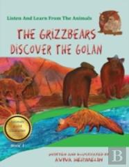 The Grizzbears Discover The Golan
