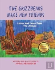The Grizzbears Make New Friends