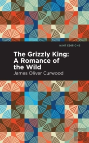 The Grizzly King